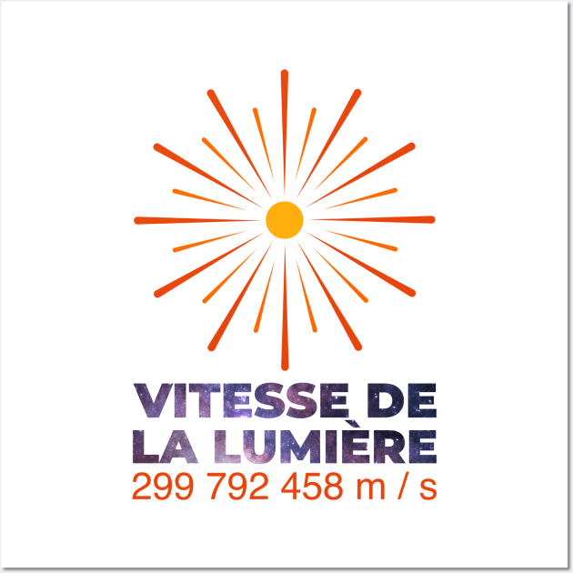 Vitesse de la lumière Wall Art by T-Shirts Zone